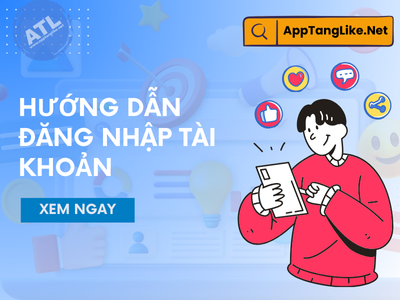 Hướng dẫn đăng nhập tài khoản hệ thống App Tăng Like