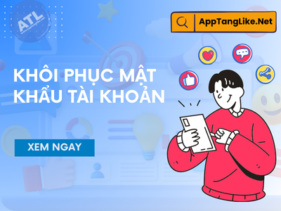 Hướng dẫn Khôi phục mật khẩu tài khoản App Tăng Like